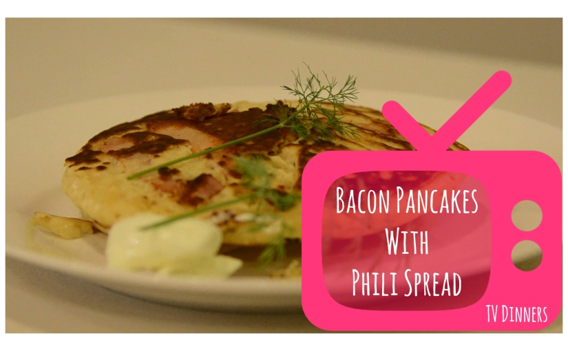 Bacon Pancakes with Phili Spread